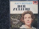 Katy Bötger - Dir zuliebe/ Sylvi, oh Sylvie 7'' Single