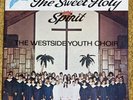 The Sweet Holy Spirit- The Westside Youth Choir- Rare Private Press Lp