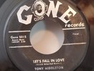 Tony Middleton  LET'S FALL IN LOVE / SAY YEAH (DOO WOP 45) #5015  GOOD FILLER