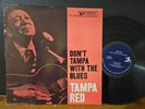 Tampa Red ‎– Don't Tampa With The Blues 1964 RVG Mono Prestige Bluesville VG+ LP