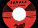 J.D. BLACKFOOT 45-Savage b/w Almost Another Day (Peace) Hard Rock Psych Prog