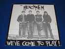 THE HENCHMEN / We'Ve Come To Play  OG NEW ZEALAND LP 1985 CADAVER PUNK KBD PSYCH