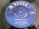 THE ART WOODS - GOODBYE SISTERS / SHE KNOWS WHAT TO DO - UK - VG++ - SEE AUDIO