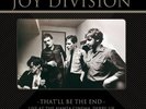 JOY DIVISION THAT'LL BE THE END: LIVE AT THE AJANTA CINEMA, DERBY 1980 NEW LP