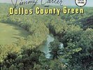 JIMMY CARTER AND THE DALLAS COUNTY GREEN SUMMER BRINGS THE SUNSHINE NEW LP