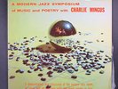 CHARLES MINGUS: a modern jazz symposium of music and poetry with BETHLEHEM 12