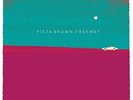 PIETA BROWN FREEWAY NEW LP