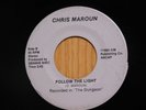 Chris Maroun Modern Soul 45 Follow The Light bw Somewhere In Time