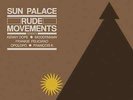 Sun Palace - Rude Movements - The Remixes | [Black Vinyl LP] |
