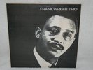 Frank Wright Trio ESP-Disk 1023 Henry Grimes Tom Price ORG 1966 VG+/VG LP Record