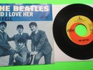 THE BEATLES AND I LOVE HER / IF I FELL 45 7