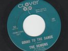 NORTHERN SOUL POPCORN 45- DEMONS - GOING TO THE DANCE - HEAR - 1966 PROMO CLOVER