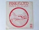 Pink Floyd:  Have a Cigar   EX+ 1976 Netherlands  7