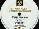 DJ Red Alert & Mike Slammer - Ganja Man Ep