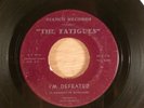 The Fatigues I'm Defeated/Complex Loneliness RARE  Garage, Psych Graveyard Five
