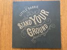 LITTLE BARRIE - STAND YOUR GROUND   VINYL  LP