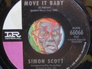 HEAR Simon Scott 45 Move It Baby / What Kind Of Woman EX garage mod beat rocker