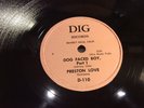 PRESTON LOVE-DIG 110-DOG FACED BOY/PART 2 -JOHNNY OTIS LABEL CALIF BLUES 78 EXC