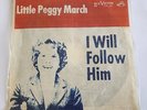 LITTLE PEGGY MARCH I Will Follow Him 7