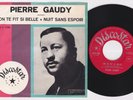 Pierre GAUDY * 1965 BELGIAN GARAGE BEAT FREAKBEAT MOD 45 * Listen
