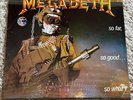 Megadeth: So Far so Good so What  Vinyl LP 33 RPM 12 
