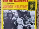 Rare SP 45T Johnny Hallyday  L'Or De Mackenna / Fra 1969 / Média Neuf, Mint-