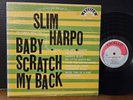 Slim Harpo ‎– Baby Scratch My Back 1968 Excello Vinyl LP Blues
