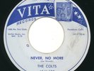COLTS - Never, No More / Hey You, Shoo Bee Ooh Bee - VITA - Doo Wop R&B 45