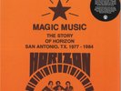 Horizon (7) - Magic Music (The Story Of Horizon San Antonio, TX. 1977-1984) - FU