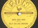 BILLY (THE KID) EMERSON “Move Baby Move / When It Rains” SUN Records 78 Record