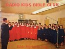 Radio Kids Bible Clu - Singing Stories - Bible Stories In Song - Use - S16285A