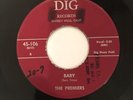 The Premiers - Dig 106 - Baby / New Moon *** Rare *** 1956 