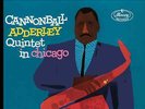 Cannonball Adderley - Cannonball Adderley Quintet in Chicago