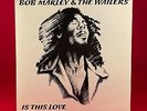 BOB MARLEY & THE WAILERS Is This Love 1978 UK 7
