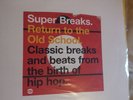 Super Breaks_ Return to the Old School. Classic Hip Hop Breaks