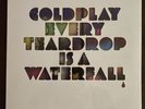 Coldplay - Every Teardrop Is A Waterfall - 7” Vinyl SEALED