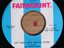 Jo Ann King FAIRMOUNT 1008 M- D.J. COPY  LET THEM LOVE AND BE LOVED Soul etc. 45