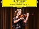 Hilary Hahn - Ysaye: Six Sonatas for Violin Solo Op 27 [New Vinyl LP]