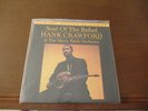 Hank Crawford SOUL OF THE BALLAD - MFSL 1LP 33 1/3 Vinyl SEALED/MINT  LOW#0178