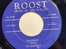 THE DUPONTS   SOMEBODY / PROVE IT TONIGHT   ROYAL ROOST   Rare Orig. DOO WOP 45