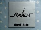 Raven Hard Ride /Crazy World 2 Track Vinyl 7
