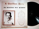 Blountville TN The Heavenly Way Quartet A Glorified Body Gospel Vinyl LP Record