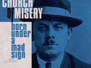 CHURCH OF MISERY BORN UNDER A MAD SIGN (WHITE VINYL + ETCHED SIDE 4) VINYL 2LP