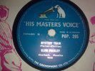 ELVIS PRESLEY   'MYSTERY TRAIN'  UK  HMV  78 rpm. FREE BOXED UK RECORDED POSTAGE