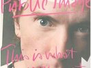 LP Public Image Limited This Is What You Want... This Is What You Get Virgin