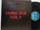 Burning Spear         Living Dub         Vol.  2      NM # 70