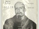 GG Allin And The Murder Junkies - Watch Me Kill 7