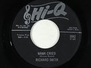 Northern/Sweet Soul 45 - Richard Smith - Mama Cried/I Don't Wanna Cry - Hi-Q