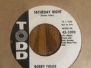 BOBBY FULLER - SATURDAY NIGHT / STRINGER, TODD-1090, PROMO, 45 RPM, 45 RPM, 1963