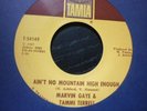 marvin gaye  & tammi terrell aint no mountain high....tamla orig usa soul 45